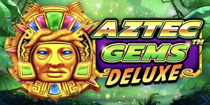 Bocoran Pola Gacor Slot Aztec Gems Deluxe Anti Rungkad