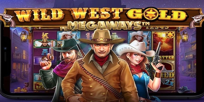 Keberuntungan Tanpa Batas Di Slot Wild West Gold Megaways
